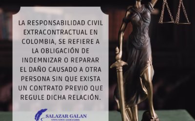 Responsabilidad Civil Extracontractual en Colombia