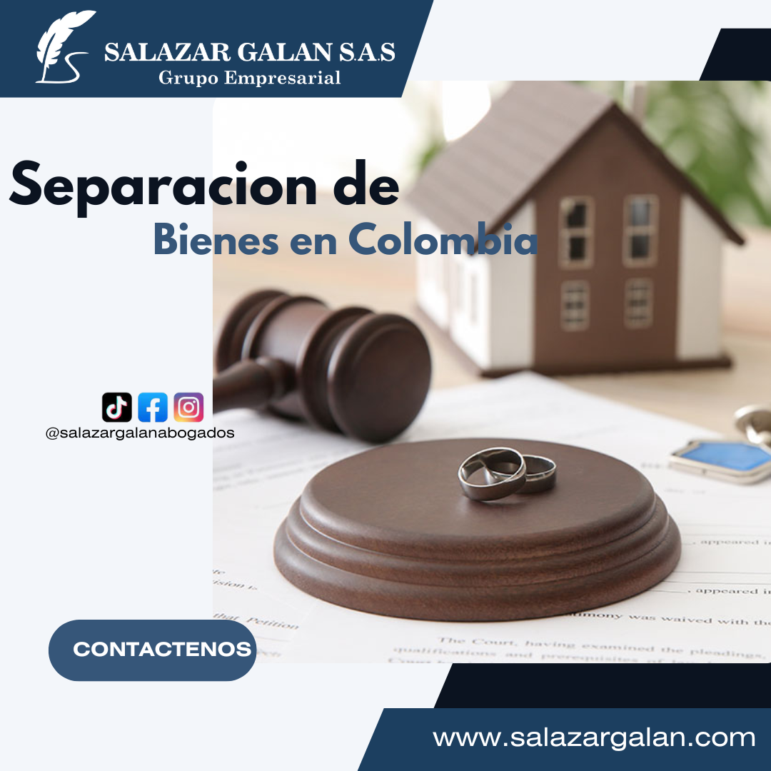 Separación de Bienes en Colombia