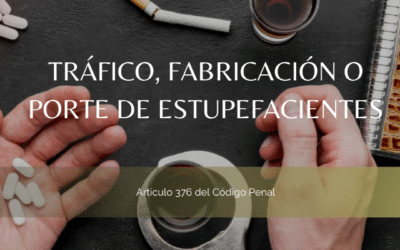 Tráfico o porte de estupefacientes