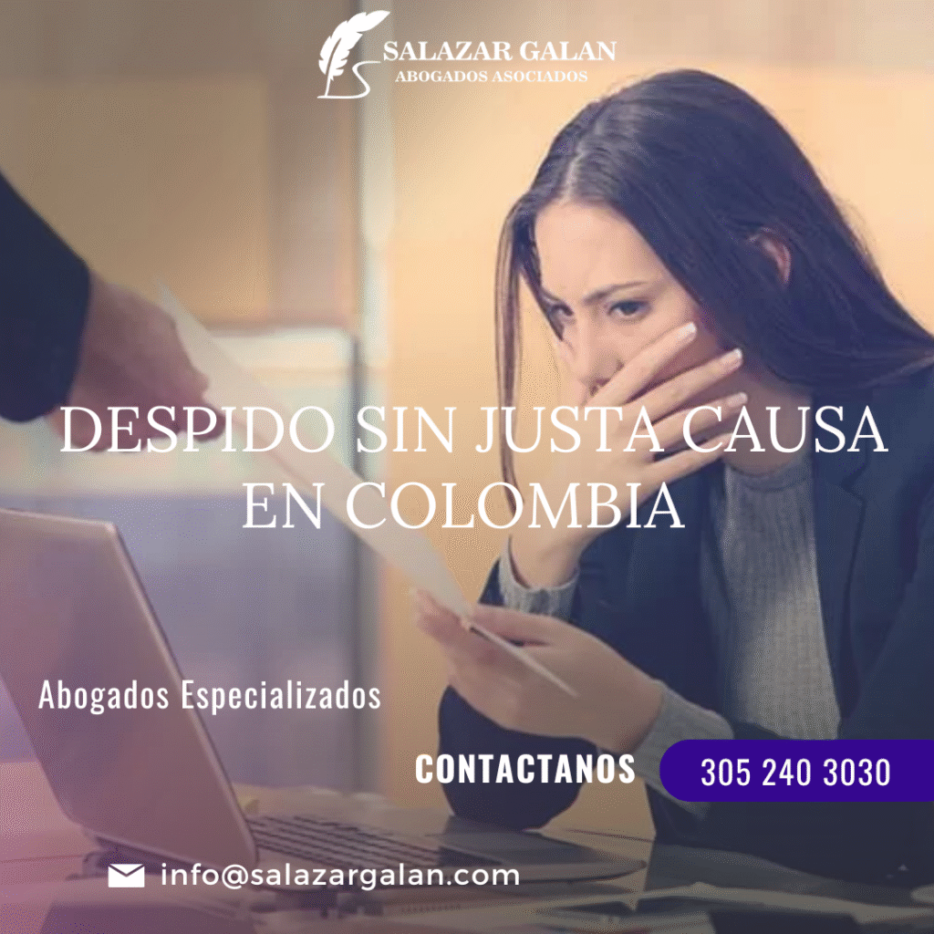 Despido sin justa causa en Colombia