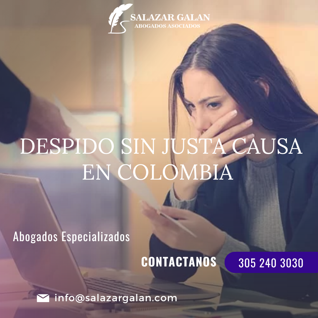 Despido sin justa causa en Colombia