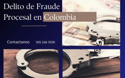 Delito de Fraude Procesal en Colombia