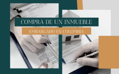 Compra de inmueble embargado en Colombia