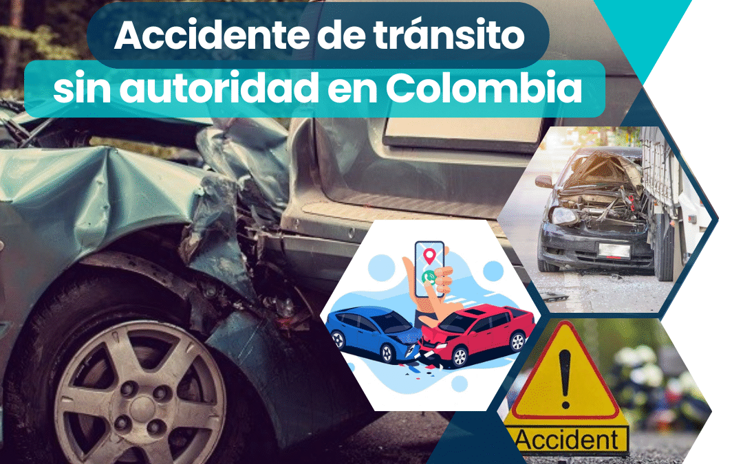Accidente de tránsito si autoridad en colombia