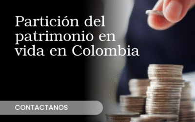 Partición del patrimonio en vida en Colombia