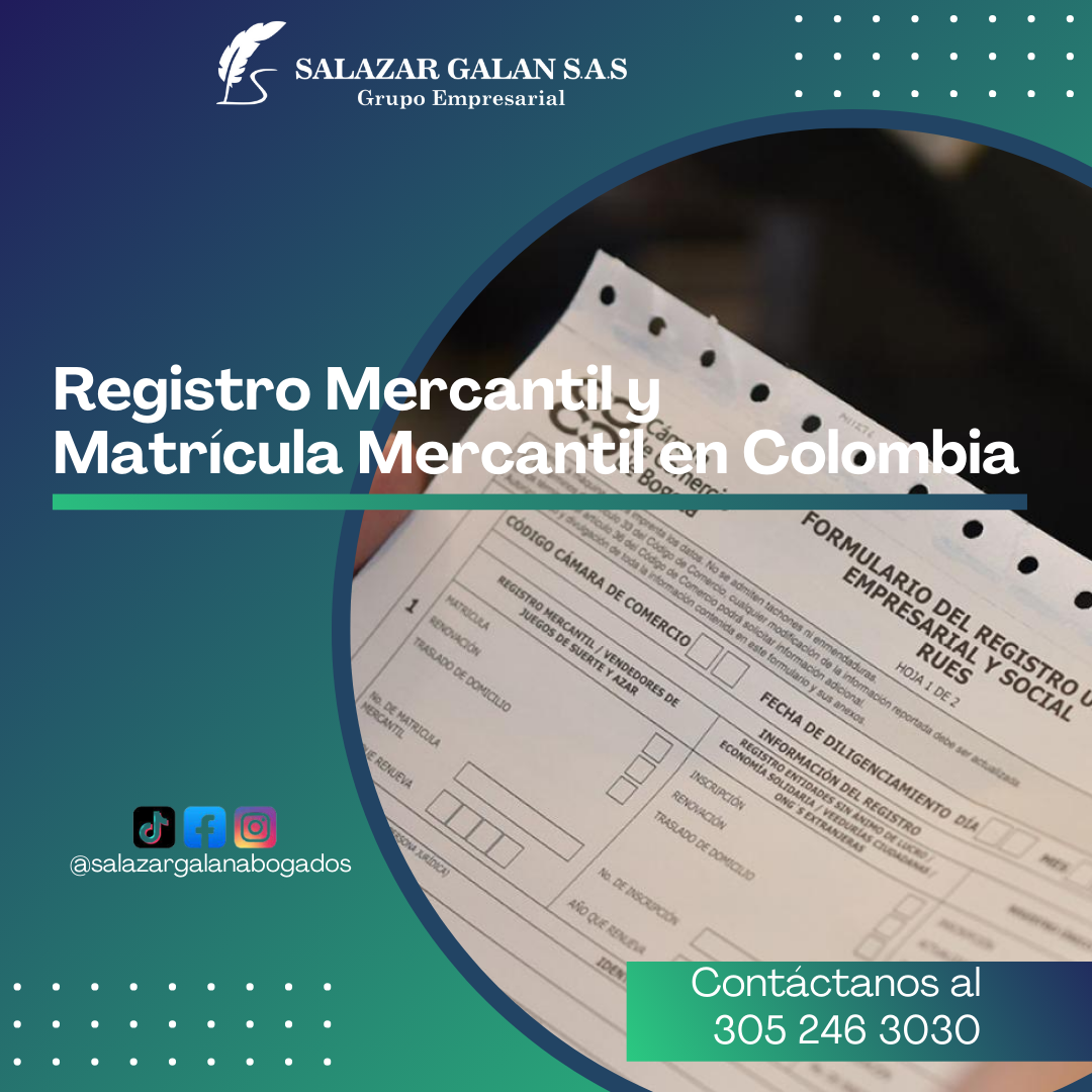Registro Mercantil y Matrícula Mercantil en Colombia
