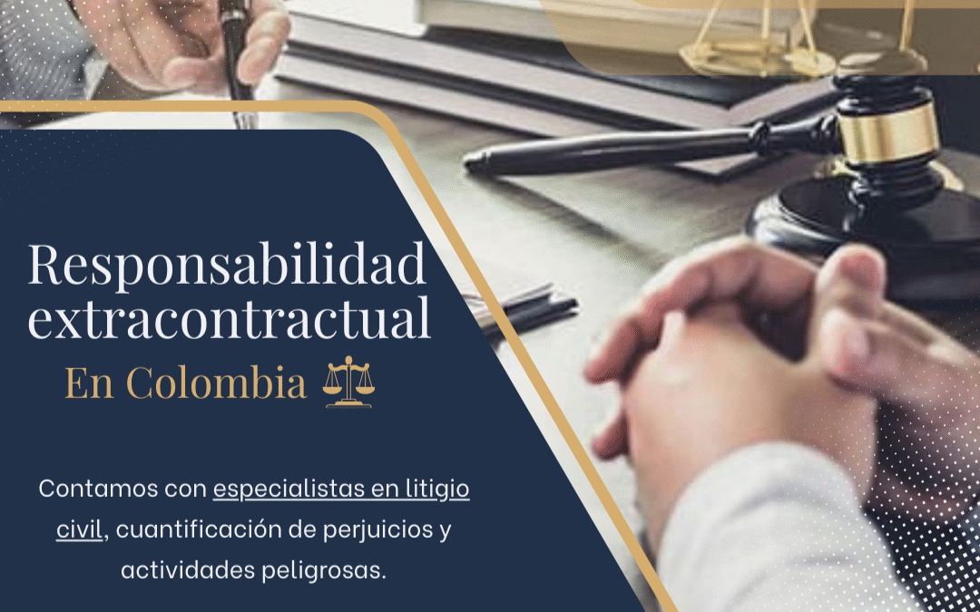 Responsabilidad extracontractual en Colombia