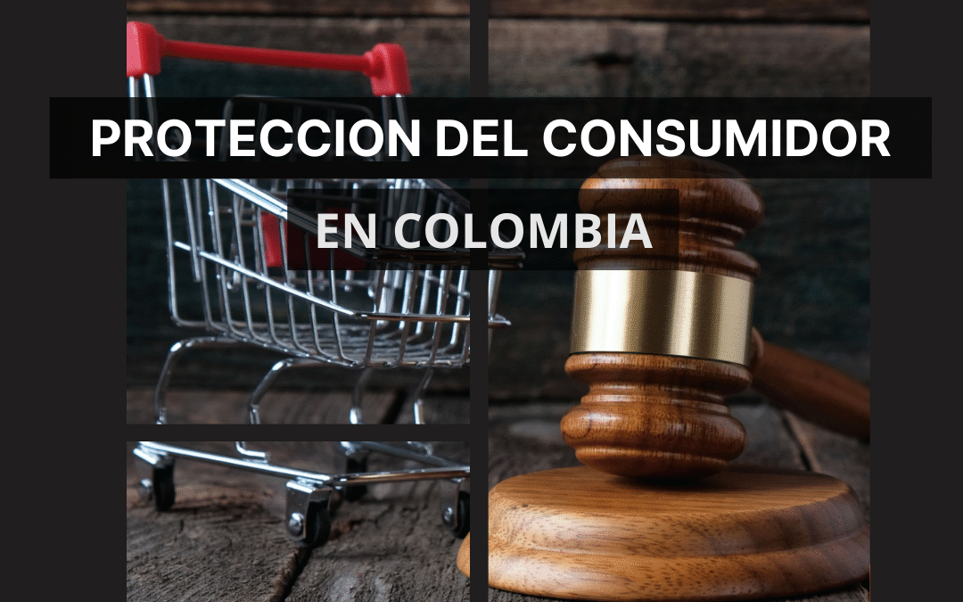 Protección al consumidor en Colombia